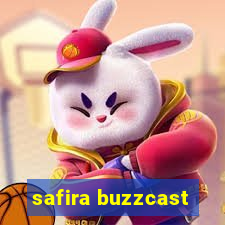 safira buzzcast